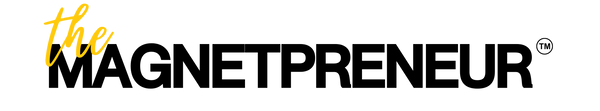 The Magnetpreneur™
